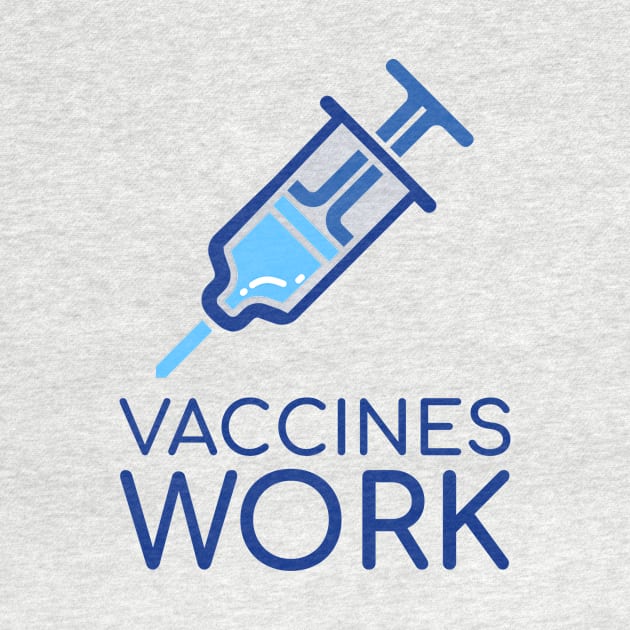 Vaccines Work by Chemis-Tees